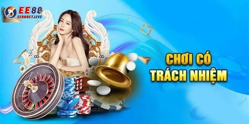 Chơi có trách nhiệm là gì?