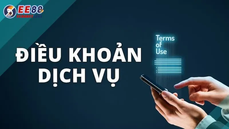 Thông tin chi tiết về điều khoản dịch vụ EE88